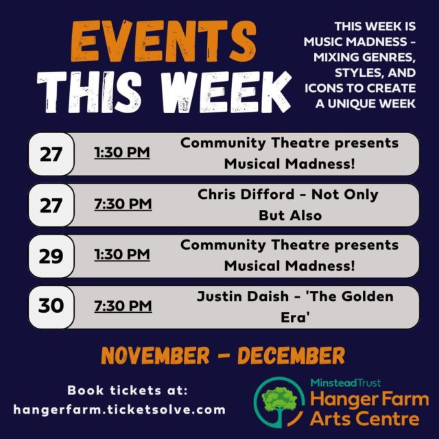Just before the “Ho Ho Hos” come rolling through, and the start of the Christmas season finally hits, we have a particularly busy week that shows you how jammed packed December is for Hanger Farm shows.

~ Community Theatre presents Musical Madness! in association with Blue Apple ~

Kicking the week off is a particularly special event: ‘Community Theatre presents Musical Madness! in association with Blue Apple’. Brimming with talent and the  personalities of the adults that Hanger Farm and The Minstead Trust support – ‘Musical Madness’ promises to place a grin on the face of even the biggest of Scrouges. 

~ Chris Difford - Not Only But Also ~

Chris Difford of Squeeze fame hits Hanger Farm in their solo show, ‘Not Only But Also’. Taking a look back at 50 years in the music industry, Difford has no shortage of tracks, ensuring a night of nostalgia, pop, and musical storytelling that sets the perfect tone in our little local barn.

~ Justin Daish - 'The Golden Era' ~

Very few acts are as reliable as Justin Daish, a regular at Hanger Farm who always brings the best atmosphere of bygone eras in rock ‘n’ roll. Promising tracks from The Everly Brothers, Elvis Presley, the Beatles, and many many more.

~ Voodoo Room - A Night Of Hendrix, Clapton & Cream ~

Imagine a night that brings some of the greatest legends of rock onto one stage for an intimate, adrenaline pumping and leg-stomping evening and you have to talent of ‘Voodoo Room’. Channelling the great and remarkable discographies of Hendrix, Clapton, & Cream – Voodoo Room casts a spell with music.

~ Santa's Christmas Wish ~

It’s official, Christmas is finally here, and at Hanger Farm, we hit it off with ‘Santa’s Christmas Wish’. As elves finish making presents, wrapping begins, and Santa starts touring the world for all those naughty and nice children. In a show and meeting with Father Christmas himself, each child is guaranteed a gift.

~ Jason Dale is Elvis ~

A show resurrecting Elvis by Jason Dale. Channelling the King of Rock and Roll in a night promising some of his best hits and more – Jason Dale promises an audible treat.

🎟️ Book tickets here: https://buff.ly/3P4Rez9